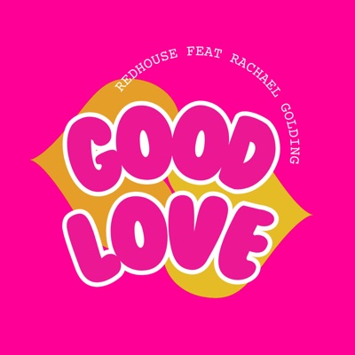Good Love (feat. Rachael Golding) - Single