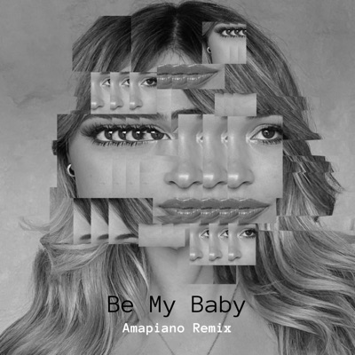 Be My Baby (feat. Hana Tabbara) [Amapiano Version] - Single