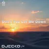 Don't You Let Me Down