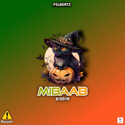 MIBAAB RIDDIM (BOUYON) - Single