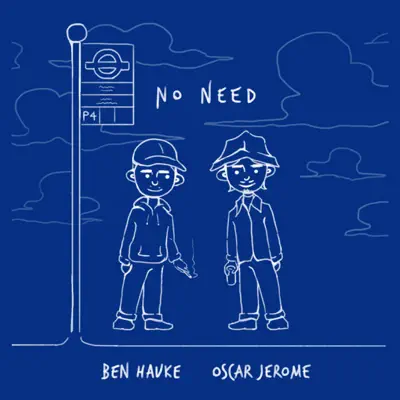 Luister naar 'No Need - Single' van Oscar Jerome & Ben Hauke