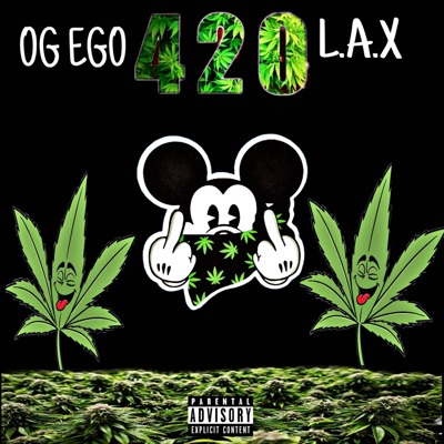 OG EGO x L.A.X (420) - Single
