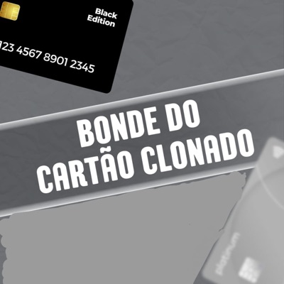 Bonde do Cartão Clonado - Single