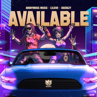 Available (feat. Lil5ive & GoCrazy) - Single