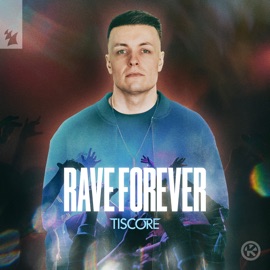 Rave Forever Tiscore