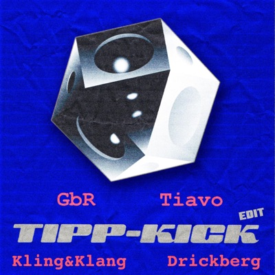 Tipp Kick EDIT (feat. Drickberg, GbR & Tiavo) - Single