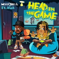 Head In the Game (feat. Plaga) - Single - Moochii