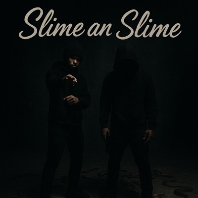 Slime An Slime (feat. Solo Steppin) - Single