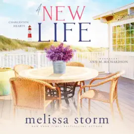 A New Life: Charleston Hearts, Book 1 (Unabridged)