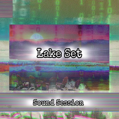 Lake Set Sound Session