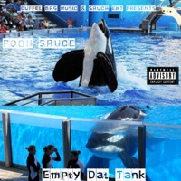 Empty dat tank - EP - Pooh Sauce