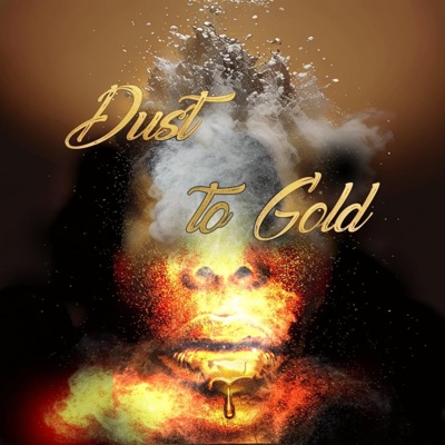 Dust to Gold - Single