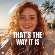 That's the Way It Is (House Mix) - TTO