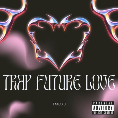 Trap Future Love - Single