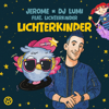 Jerome & DJ Lumi - Lichterkinder (feat. Lichterkinder) Grafik