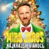 Najkrajšie Vianoce - EP - Miro Jaros new Single