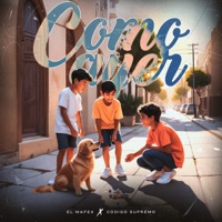 Como Ayer - Single - El MaFex & Codigo Supremo