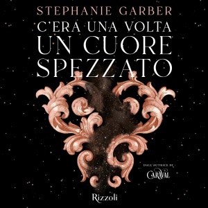 C'era una volta un cuore spezzato: Once Upon a Broken Heart 1