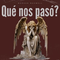 Qué nos pasó? - Single - Steve SR