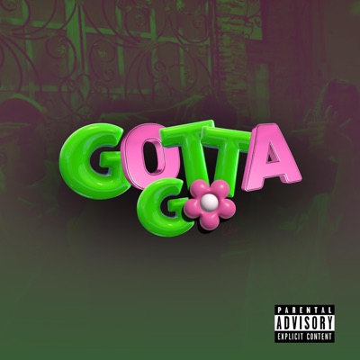 Gotta Go - Single