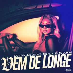 Vem de Longe (feat. Mc Nick LP)