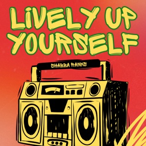 Lively Up Yourself - Single
