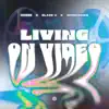 Living on Video