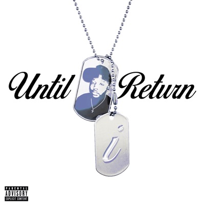 Until i return
