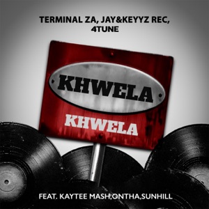 Khwela Khwela (feat. KayTee Mash, Ontha & Sunhill)