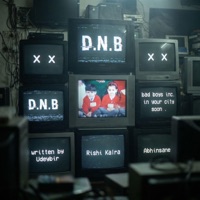 D.N.B - Single - Rishi Kalra & Abhinsane