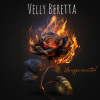Unappreciated - Single - Velly Beretta