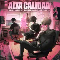 Alta Calidad — Chris Santyno & Califormula