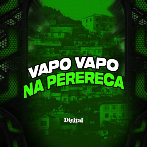 Vapo Vapo na Perereca