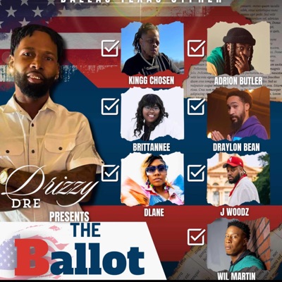The Ballot (feat. Kingg chosen, Adrion Butler, Brittanee, Draylon Bean, DLane, J Woodz & Wil martin) - Single