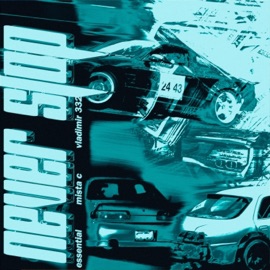 NEVER STOP (feat. MISTA C & Vladimir 332) ESSENTIAL