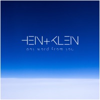 Any word from you (Balearic Lounge Mix) - Single - HEIN+KLEIN