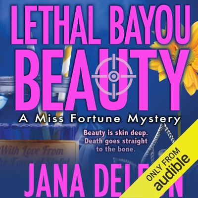 Lethal Bayou Beauty (Unabridged)