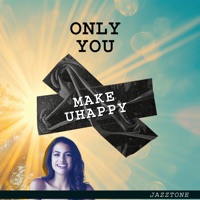 Only U Make U Happy - Single - JAZZTONE