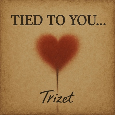 Tied To You... - Single