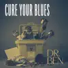 Cure Your Blues