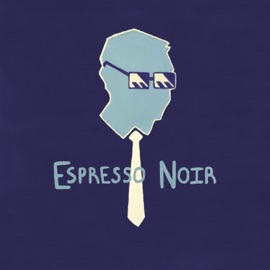 Espresso Noir (feat. Nigel Hall & Jamey Arent) [Radio Edit] Sir Spencer