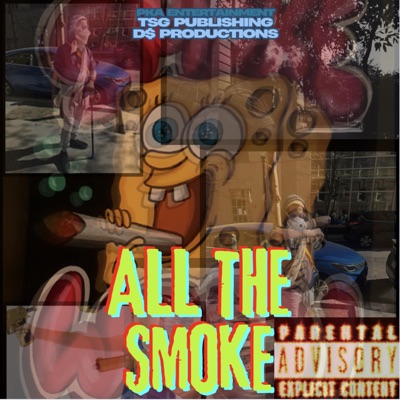 ALL THE SMOKE