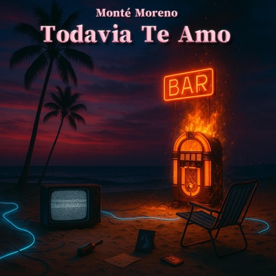 Todavía Te Amo (feat. Mc Mont) - Single