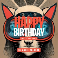 Happy Birthday (Khali Version) - Single - DJ Akhil Talreja