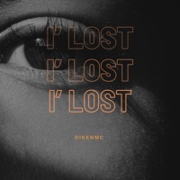 I Lost - EP - Diken Mc