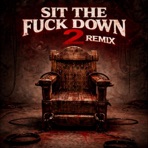Sit The Fuck Down II (feat. Res One, Reks, Reef The Lost Cauze, Relly, DJ Rogue & Reflection Beatdownz) [ThisIsHipHopp Remix] - Single