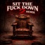 Sit The Fuck Down II (feat. Res One, Reks, Reef The Lost Cauze, Relly, DJ Rogue & Reflection Beatdownz) [ThisIsHipHopp Remix] - Single