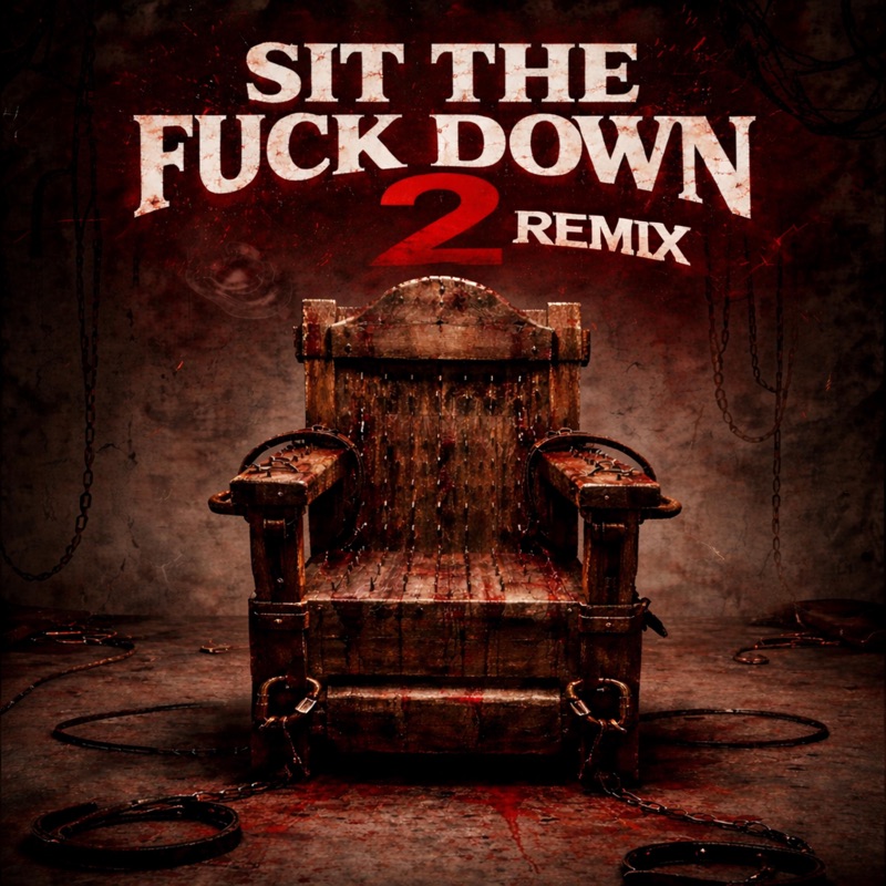 Sit The Fuck Down II (feat. Res One, Reks, Reef The Lost Cauze, Relly, DJ Rogue & Reflection Beatdownz) [ThisIsHipHopp Remix] - Single
