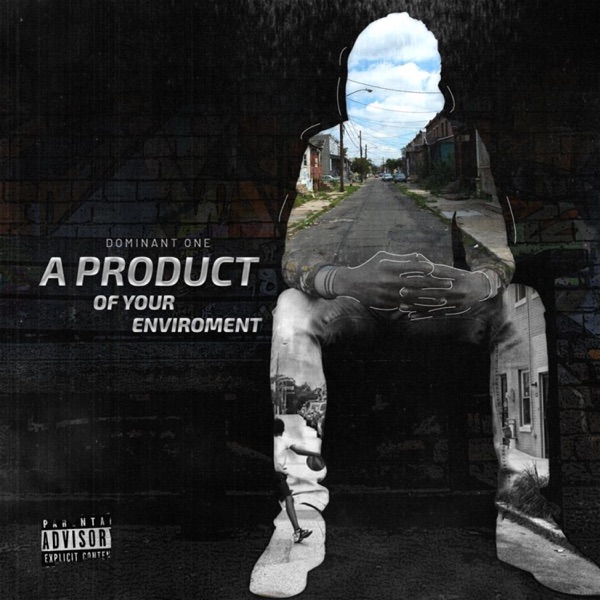 A Product Of Your Enviroment