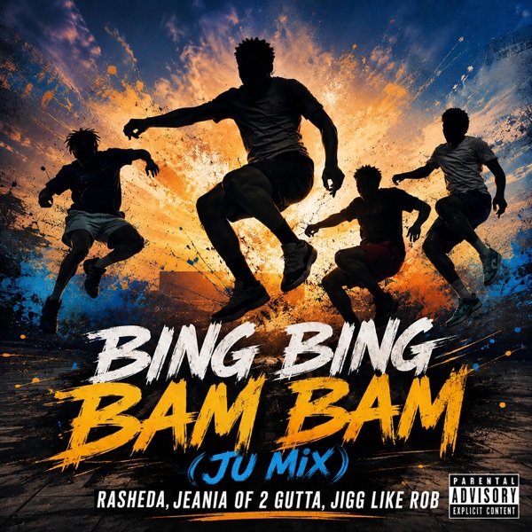 Bing Bing Bam Bam (JU Mix) (feat. 2 Gutta)